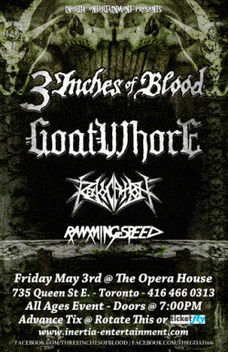3 Inches Of Blood, Goatwhore Revocation, Ramming Speed tickets - Toronto, ON - Inertia Entertainment