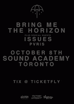 Bring Me The Horizon, Issues & Pvris tickets - Toronto, ON. - Inertia Entertainment