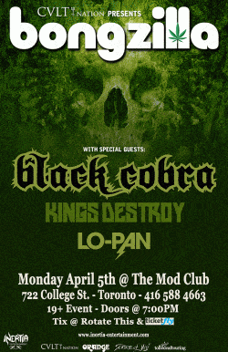 Bongzilla, Black Cobra, Kings Destroy & Lo-Pan tickets - Toronto, ON. - Inertia Entertainment