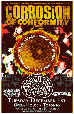Corrosion Of Conformity, Brant Bjork, Saviours & Mothership tickets - Toronto, ON. - Inertia Entertainment