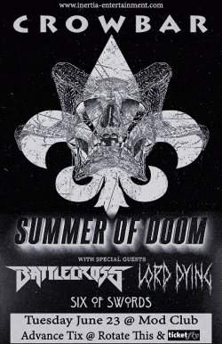 Crowbar, Battlecross, Lord Dying & Six Of Swords tickets - Toronto, ON - Inertia Entertainment
