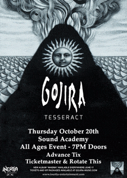 Gojira & Tesseract tickets - Toronto, ON. - Inertia Entertainment