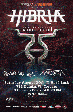 Hibria, Answer With Metal & Atmora tickets - Toronto, ON. - Inertia Entertainment