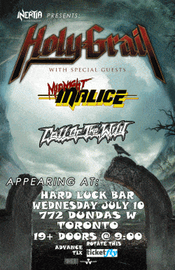 Holy Grail, Midnight Malice & Call Of The Wild tickets - Toronto, ON - Inertia Entertainment