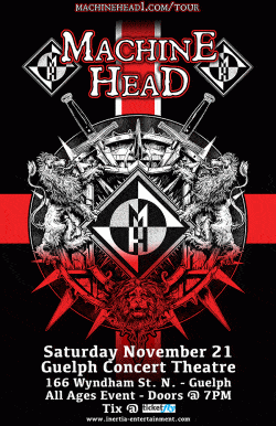 Machine Head tickets - Guelph, ON - Inertia Entertainment