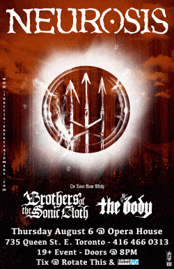 Neurosis, Brothers Of The Sonic Cloth & The Body tickets - Toronto - ON - Inertia Entertainment