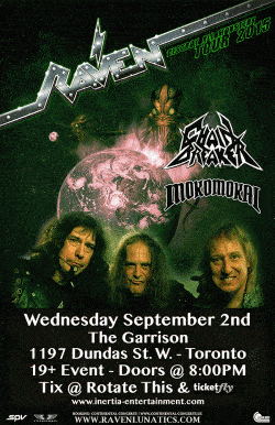 Raven, Chain Breaker & Mokomokai tickets - Toronto, ON. - Inertia Entertainment
