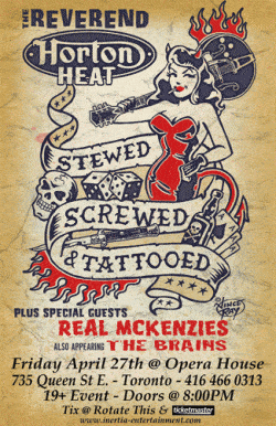 The Reverend Horton Heat, Real McKenzies & The Brains tickets - Toronto, ON - Inertia Entertainment