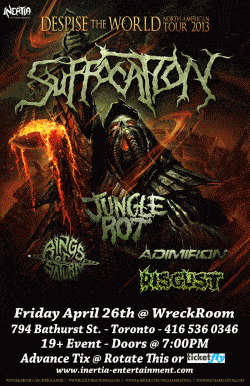 Suffocation, Jungle Rot, Rings Of Saturn, Admirion & Disgust tickets - Toronto, ON - Inertia Entertainment