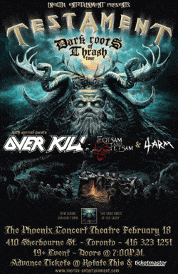 Testament, Overkill, Flotsam And Jetsam & 4Arm tickets - Toronto, ON - Inertia Entertainment