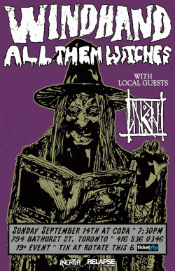 Windhand, All Them Witches & IRN tickets - Toronto, ON - Inertia Entertainment