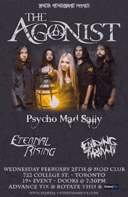The Agonist, Psycho Mad Sally, Eternal Rising & Ending Tyranny tickets - Toronto, ON - Inertia Entertainment