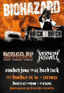 Biohazard, Brick By Brick, Bound By Defiance & Vernon Howell tickets - Toronto, ON - Inertia Entertainment