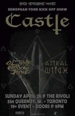 Castle, Ol'Time Moonshine & Astral Witch tickets - Toronto, ON - Inertia Entertainment