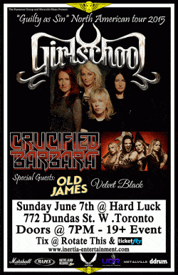 Girlschool, Crucified Barbra, Old James & Velvet Black tickets - Toronto, ON - Inertia Entertainment