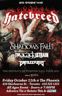 Hatebreed, Shadows Fall, The Acacia Strain & Battlecross tickets - Toronto, ON - Inertia Entertainment