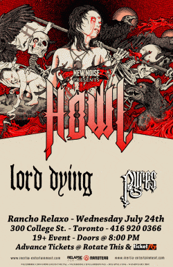 HOWL, Lord Dying & Pyres tickets - Toronto, ON - Inertia Entertainment
