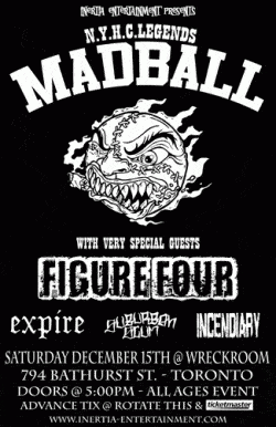 Madball, Figure Four, Expire, Suburban Scum & Incendiary tickets - Toronto, ON - Inertia Entertainment