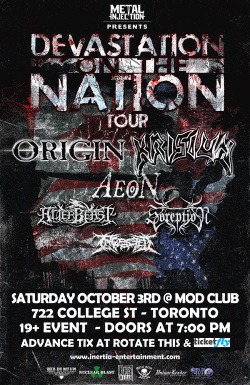 Origin, Krisiun, Aeon, Alterbeast, Soreption & Ingested tickets - Toronto, ON. - Inertia Entertainment