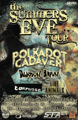 Polkadot Cadaver, Downtown Brown, Corpusse & Like Animals tickets - Toronto, ON - Inertia Entertainment