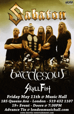 Sabaton, Battlesoul, & Skullfist tickets - London, ONT. - Inertia Entertainment