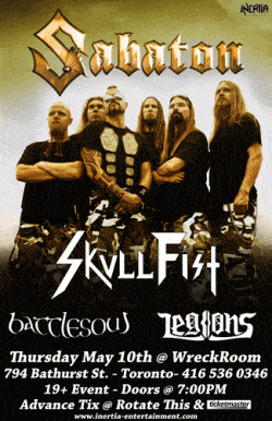 Sabaton, Skullfist, Battlesoul & Legions tickets - Toronto, ON - Inertia Entertainment