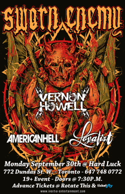 Sworn Enemy, Vernon Howell, American Hell & Loyalist tickets - Toronto, ON - Inertia Entertainment