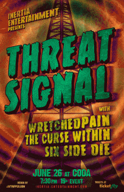 Threat Signal, Wretchedpain, The Curse Within & Six Side Die tickets - Toronto, ON - Inertia Entertainment