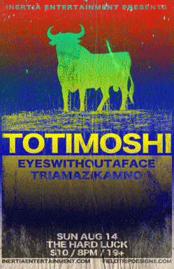 Totimoshi, Eyeswithoutaface & Triamazikamno tickets - Toronto, ON - Inertia Entertainment