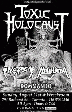 Toxic Holocaust, Inepsy, Holy Grail & Kommando tickets - Toronto, ON - Inertia Entertainment