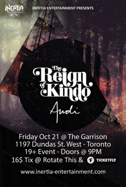 The Reign OF Kindo & Andi tickets - Toronto, ON. - Inertia Entertainment