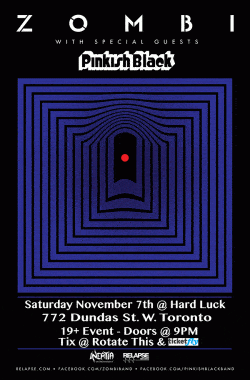 Zombi, Pinkish Black & Flesh Trade tickets - Toronto, ON. - Inertia Entertainment