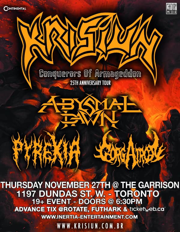 Krisiun - "Conquerors of Armageddon” 25th anniversary tour w/Abysmal Dawn, Pyrexia & Gorgatron tour