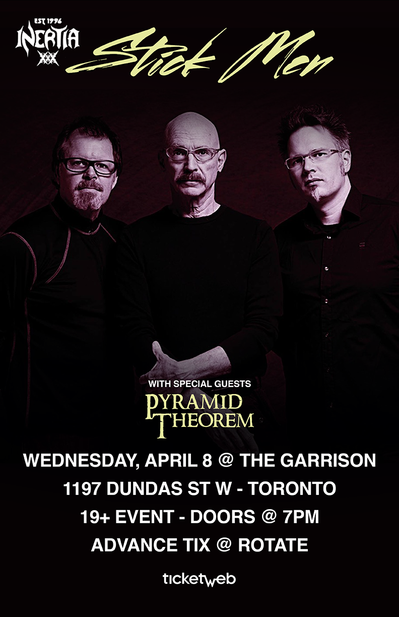 STICK MEN ft/ Tony Levin, Pat Mastelotto and Markus Reuter wsg/Pyramid Theorem tour