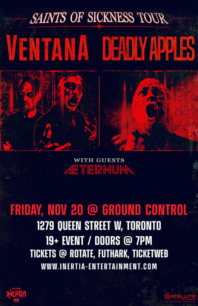 Ventana, Deadly Apples & Aeternum - Saints Of Sickness Tour. tour